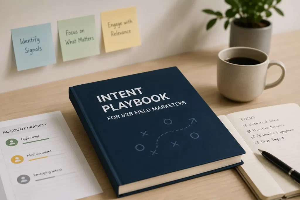 An Intent Playbook for B2B Field Marketers