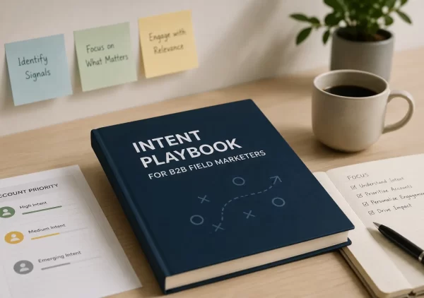 An Intent Playbook for B2B Field Marketers